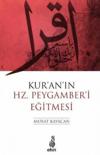 Kur'an'ın Hz. Peygamber'i Eğitmesi