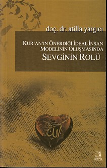 Kurye Kitabevi - Kur'an'ın Önerdiği İdeal İnsan Modelinin Oluşmasında 
