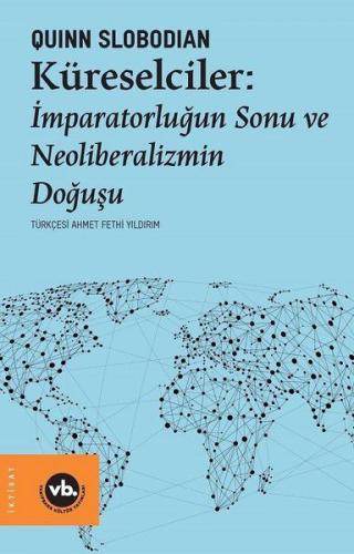 Kurye Kitabevi - Küreselciler İmparatorluğun Sonu ve Neoliberalizmin D