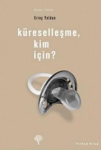 Küreselleşme, Kim İçin ? - Münzevi Kitabevi