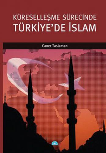 Kurye Kitabevi - Küreselleşme Sürecinde Türkiye'de İslam