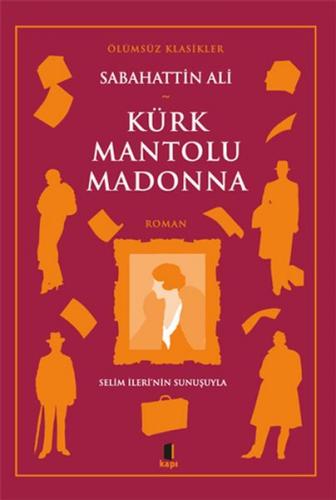 Kurye Kitabevi - Kürk Mantolu Madonna Selim İleri'nin Sunuşuyla