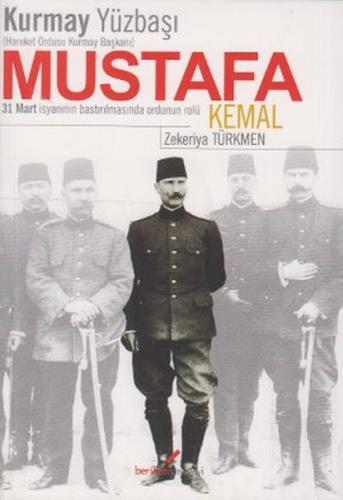 Kurye Kitabevi - Kurmay Yüzbaşı Mustafa Kemal Hareket Ordusu Kurmay Ba