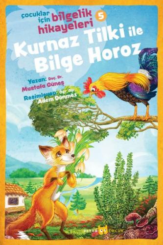 Kurye Kitabevi - Kurnaz Tilki ile Bilge Horoz Çocuklar İçin Bilgelik H
