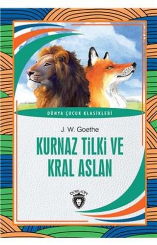Kurye Kitabevi - Kurnaz Tilki ve Kral Aslan - Dünya Çocuk Klasikleri