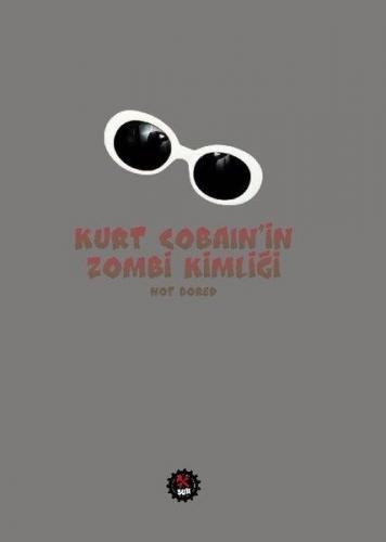 Kurt Cobain'in Zombi Kimliği