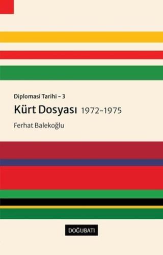 Kurye Kitabevi - Kürt Dosyası 1972-1975 - Diplomasi Tarihi 3