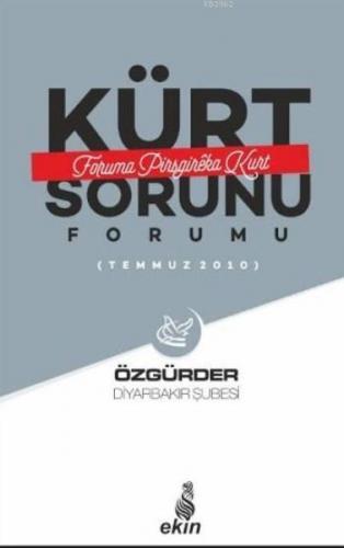 Kürt Sorunu Forumu  Foruma Pirsgireka Kurd
