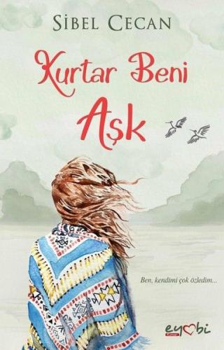 Kurtar Beni Aşk - Münzevi Kitabevi