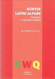 Kurye Kitabevi - Kürtçe Latini Alfabe Tartışma ve Kongre Önerisi