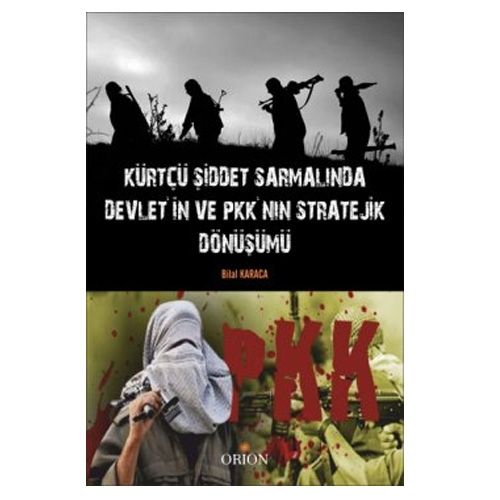 Kurye Kitabevi - Kürtçü Şiddet Sarmalında Devlet'in ve PKK'nın Stratej