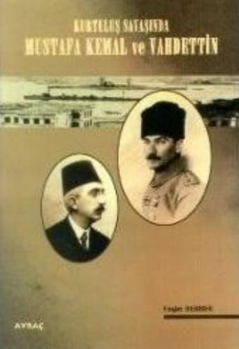 Kurye Kitabevi - Kurtuluş Savaşında Mustafa Kemal ve Vahdettin