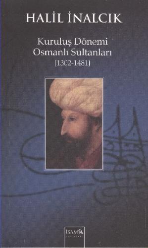 Kurye Kitabevi - Kuruluş Dönemi Osmanlı Sultanları 1302 1481