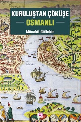 Kurye Kitabevi - Kuruluştan Çöküşe Osmanlı