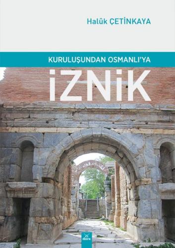 Kuruluşundan Osmanlıya İznik