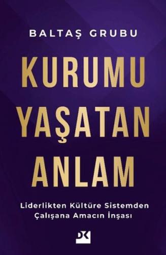 Kurumu Yaşatan Anlam