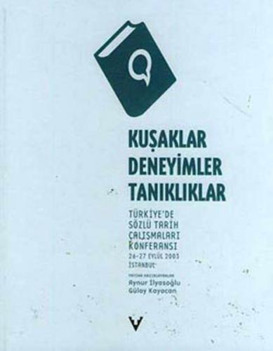 Kurye Kitabevi - Kuşaklar, Deneyimler, Tanıklıklar Türkiye'de Sözlü Ta