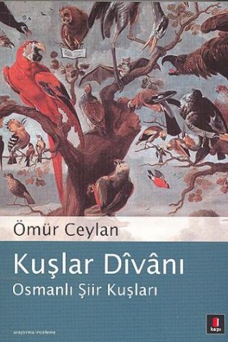 Kurye Kitabevi - Kuşlar Divanı-Osmanlı Şiir Divanı
