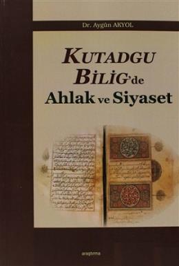 Kutadgu Bilig'de Ahlak ve Siyaset - Münzevi Kitabevi