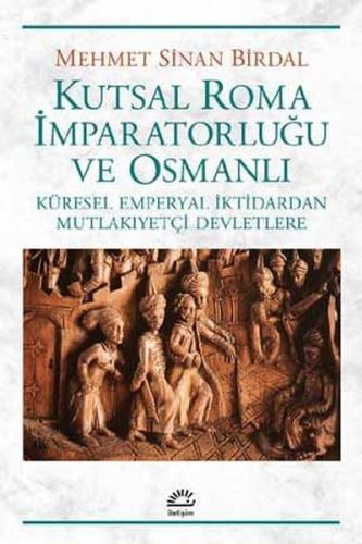 Kurye Kitabevi - Kutsal Roma İmparatorluğu ve Osmanlı-Küresel Emperyal