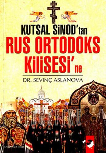 Kurye Kitabevi - Kutsal Sinod'tan Rus Ortodoks Kilisesi'ne