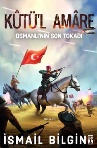 Kurye Kitabevi - Kütü'l Amare- Osmanlının Son Tokadı