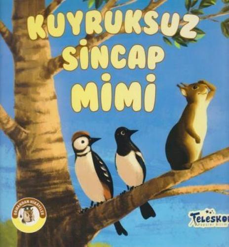Kurye Kitabevi - Ormandan Hikayeler-Kuyruksuz Sincap Mimi