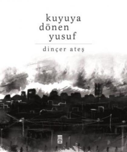 Kuyuya Dönen Yusuf