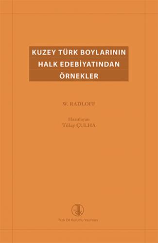 Kurye Kitabevi - Kuzey Türk Boylarının Halk Edebiyatından Örnekler