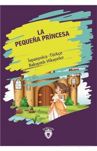 Kurye Kitabevi - La Pequena Princesa-İspanyolca Türkçe Bakışımlı Hikay