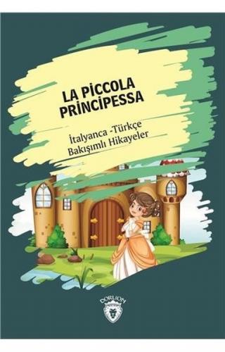 Kurye Kitabevi - La Piccola Principessa-İtalyanca Türkçe Bakışımlı Hik