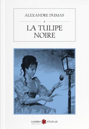 Kurye Kitabevi - La Tulipe Noire