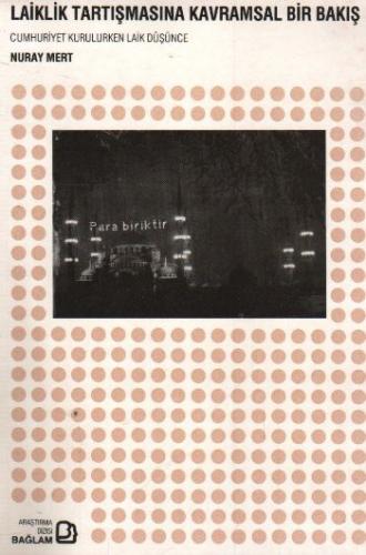 Laiklik Tartışmalarına Kavramsal Ba - Münzevi Kitabevi