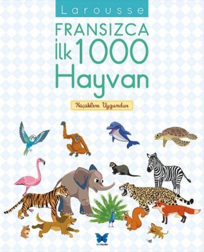 Kurye Kitabevi - Larousse Fransızca İlk 1000 Hayvan