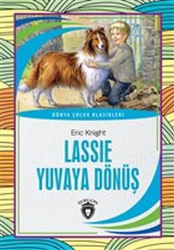 Kurye Kitabevi - Dünya Çocuk Klasikleri - Lassie Yuvaya Dönüş
