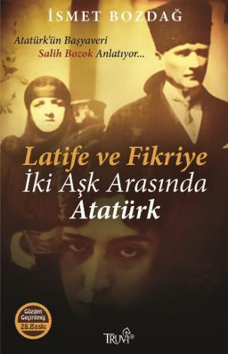Kurye Kitabevi - Latife ve Fikriye İki Aşk Arasında Atatürk