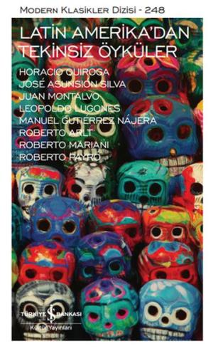 Latin Amerika'dan Tekinsiz Öyküler  - Modern Klasikler Dizisi (Ciltli)