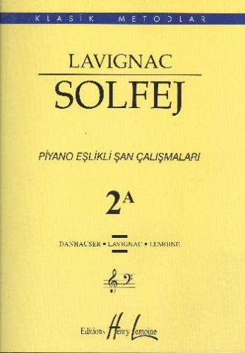 Kurye Kitabevi - IADESİZ-Lavignac Solfej 2A Piyano Eşlikli Şan Çalışma