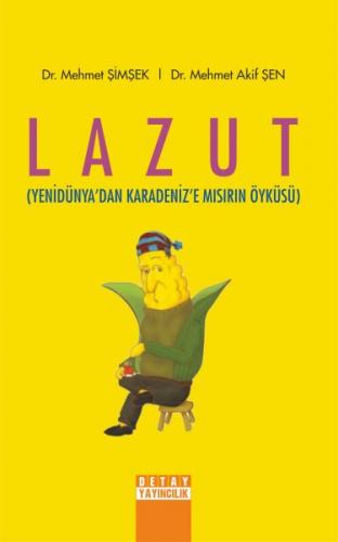 Lazut - Yenidünyadan Karadenize Mısırın Öyküsü - Münzevi Kitabevi