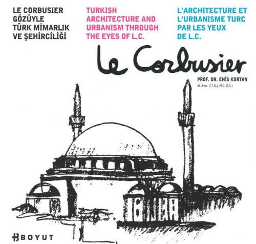 Kurye Kitabevi - Le Corbusier Gözüyle Türk Mimarlık ve Şehirciliği
