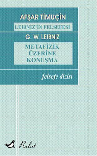 Kurye Kitabevi - Leibniz'in Felsefesi Metafizik Üzerine Konuşma