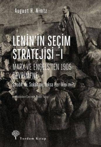 Kurye Kitabevi - Lenin’in Seçim Stratejisi I - Marx ve Engels’ten 1905
