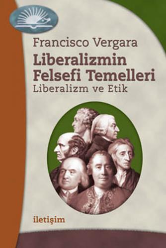 Kurye Kitabevi - Liberalizmin Felsefi Temelleri Liberalizm ve Etik