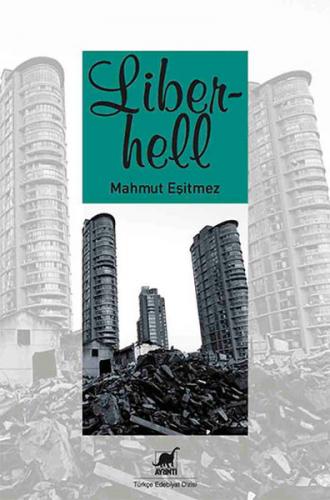 Liberhell  Cehennemde Filizlenen Özgürlük