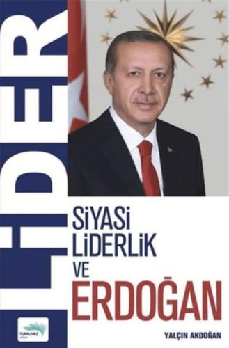Kurye Kitabevi - Lider - Siyasi Liderlik ve Erdoğan