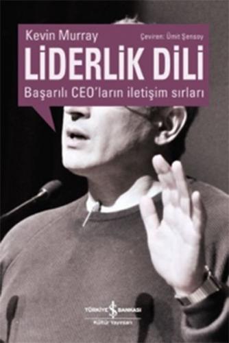 Liderlik Dili - Başarılı Ceoların İletişim Sırları - Münzevi Kitabevi