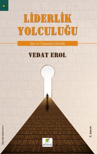 Liderlik Yolculuğum  İşte ve Yaşamda Liderlik