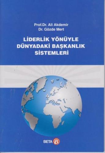 Kurye Kitabevi - Liderlik Yönüyle Dünyadaki Başkanlık Sistemleri