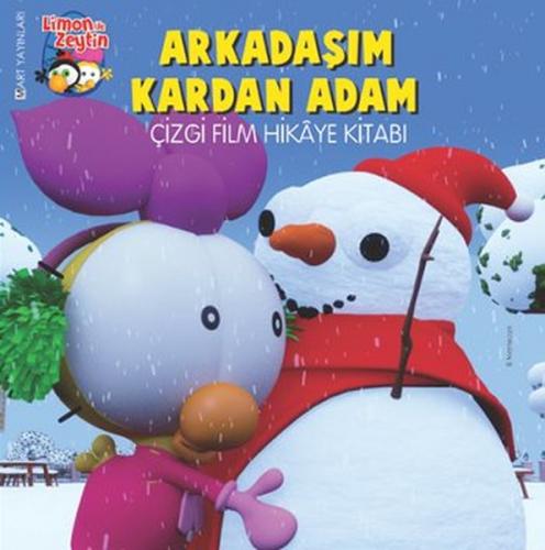 Limon ile Zeyrin - Arkadaşım Kardan Adam Çizgi Film Hikaye Kitabı
