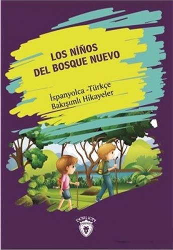 Kurye Kitabevi - Los Ninos Del Bosque Nuevo-İspanyolca Türkçe Bakışıml